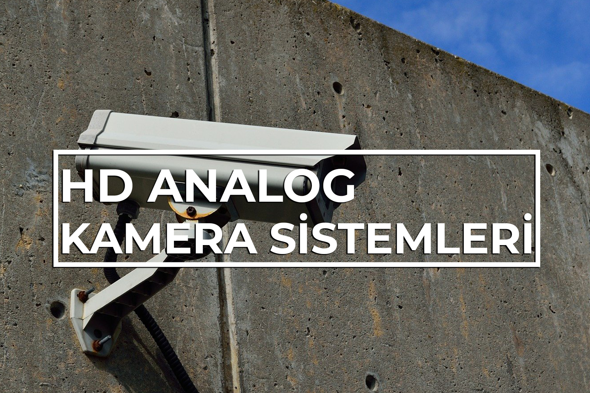 HD Analog Kamera Sistemleri